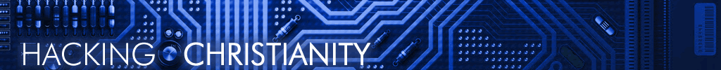 Hacking Christianity Hacking Christianity